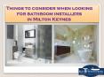 Things to consider when looking for bathroom installers in Milton Keynes PowerPoint PPT Presentation