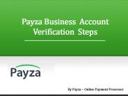 Payza Business account Verification Steps