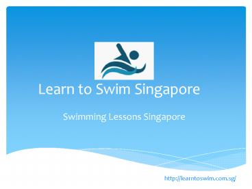 Learn to Swim Singapore -Swimming Lessons Singapore
