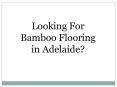 Bamboo Flooring Adelaide PowerPoint PPT Presentation