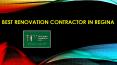 Best Renovation Contractor in Regina PowerPoint PPT Presentation