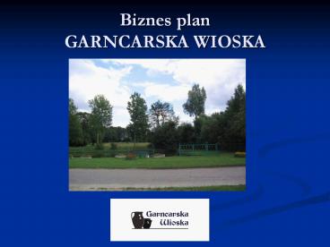 Biznes plan GARNCARSKA WIOSKA