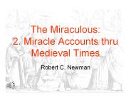 The Miraculous: 2. Miracle Accounts thru Medieval Times