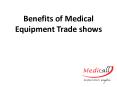 Benefits of Medical Equipment Trade shows PowerPoint PPT Presentation