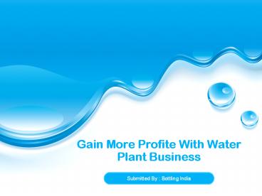 Gain More Profite With Water Plant Business