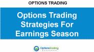 Options Trading Strategies For Earnings Season