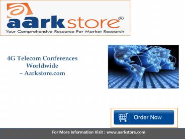 Aarkstore - 4G Telecom Conferences Worldwide