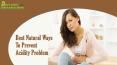 Best Natural Ways To Prevent Acidity Problem PowerPoint PPT Presentation