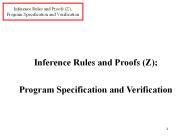 Inference Rules and Proofs (Z); Program Specification and Verification