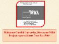 Mahatma Gandhi University, Kottayam MBA Project reports Starts from Rs.1500/- PowerPoint PPT Presentation