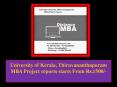 University of Kerala, Thiruvananthapuram MBA Project reports starts From Rs.1500/- PowerPoint PPT Presentation