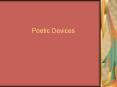 Poetic Devices PowerPoint PPT Presentation