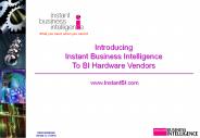 Introducing Instant Business Intelligence To BI Hardware Vendors