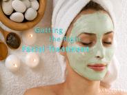 Getting the right Facial Treatment