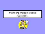 Mastering Multiple Choice Questions
