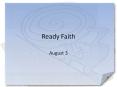 Ready Faith PowerPoint PPT Presentation