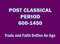 POST%20CLASSICAL%20PERIOD%20600-1450 PowerPoint PPT Presentation