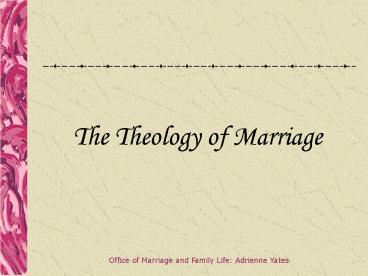 The Theology of Marriage