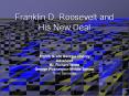 Franklin D. Roosevelt and His New Deal PowerPoint PPT Presentation