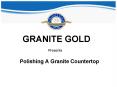 Polishing A Granite Countertop PowerPoint PPT Presentation