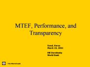 MTEF, Performance, and Transparency