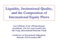 Liquidity, Institutional Quality, and the Composition of International Equity Flows PowerPoint PPT Presentation