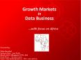 Growth Markets in Data Business      PowerPoint PPT Presentation