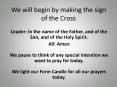 We will begin by making the sign of the Cross PowerPoint PPT Presentation
