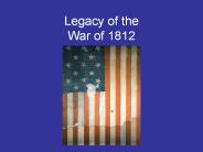 Legacy of the War of 1812