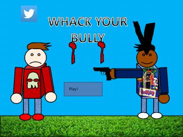 Whack Your Bully