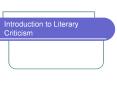 Introduction to Literary Criticism PowerPoint PPT Presentation