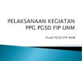 PELAKSANAAN KEGIATAN PPG PGSD FIP UNM PowerPoint PPT Presentation
