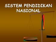 SISTEM PENDIDIKAN NASIONAL