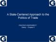A State-Centered Approach to the Politics of Trade PowerPoint PPT Presentation