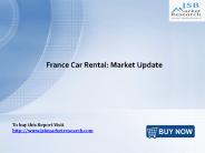 France Car Rental: JSBMarketResearch