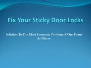How to Fix Your Sticky Door Locks