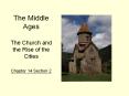 The Middle Ages The Church and the Rise of the Cities Chapter 14 Section 2 PowerPoint PPT Presentation