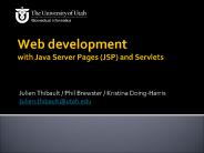Web development with Java Server Pages (JSP) and Servlets