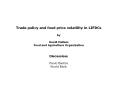 Trade policy and food price volatility in LIFDCs by David Hallam Food and Agriculture Organization  Discussion: Paulo Bastos World Bank PowerPoint PPT Presentation