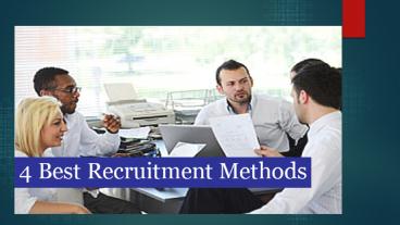 4 Best Recruitment Methods