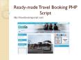 Ready-made Travel Booking PHP Script PowerPoint PPT Presentation