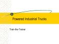 Powered Industrial Trucks PowerPoint PPT Presentation