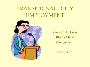 TRANSITIONAL DUTY EMPLOYMENT