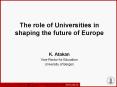 The role of Universities in shaping the future of Europe PowerPoint PPT Presentation