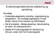 Evidensorganisationernes etablering og spredning