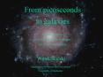 From picoseconds to galaxies PowerPoint PPT Presentation