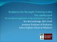 Guidance%20for%20Strength%20Training%20in%20the%20Pre-adolescent%20A%20Case%20Based%20approach%20in%20the%20pediatrician PowerPoint PPT Presentation