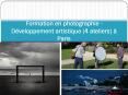Formation en photographie - Développement artistique (4 ateliers) à Paris PowerPoint PPT Presentation