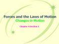 Forces%20and%20the%20Laws%20of%20Motion%20Changes%20in%20Motion PowerPoint PPT Presentation