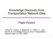 Knowledge Discovery from Transportation Network Data